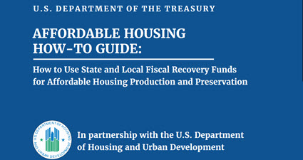 New Treasury Guidance Allows Greater Flexibility in Using COVID-19 Rescue Funds for Affordable Housing