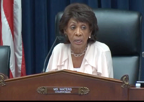 House Financial Services Committee Chairwoman Maxine Waters (D-CA)
